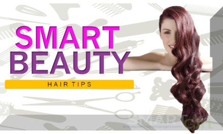 Smart Beauty – Hair Tips
